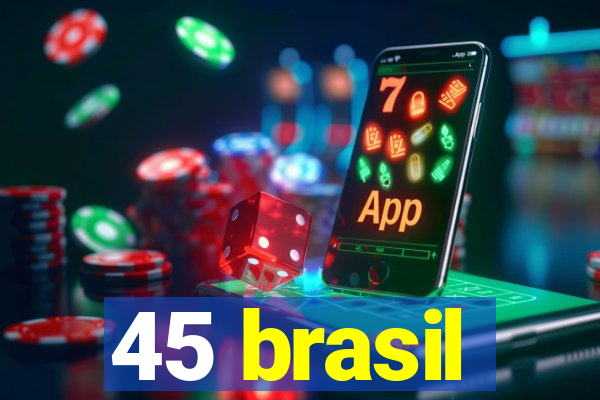 45 brasil